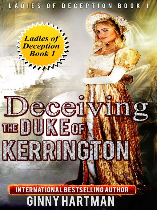 Title details for Deceiving the Duke of Kerrington by Ginny Hartman - Available